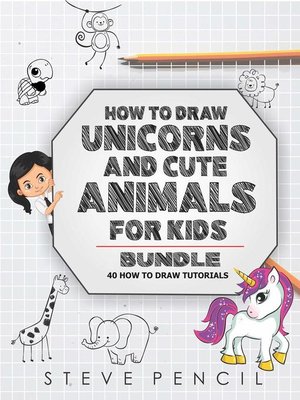 cover image of How to Draw Unicorns and Cute Animals BUNDLE